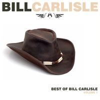 Bill Carlisle - Best Of Bill Carlisle (2CD Set)  Disc 2